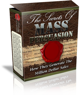 The Secrets Of Mass Persuasion